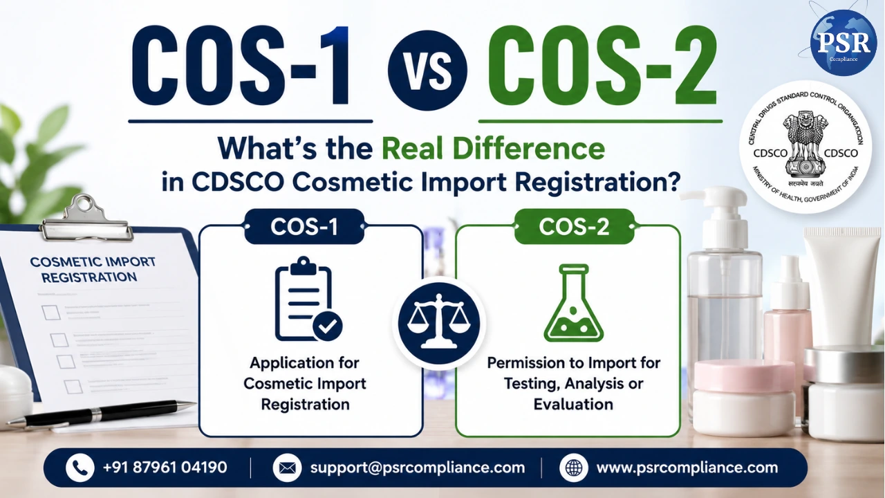 COS-1 vs COS-2: Understanding CDSCO Cosmetic Import Registration Forms