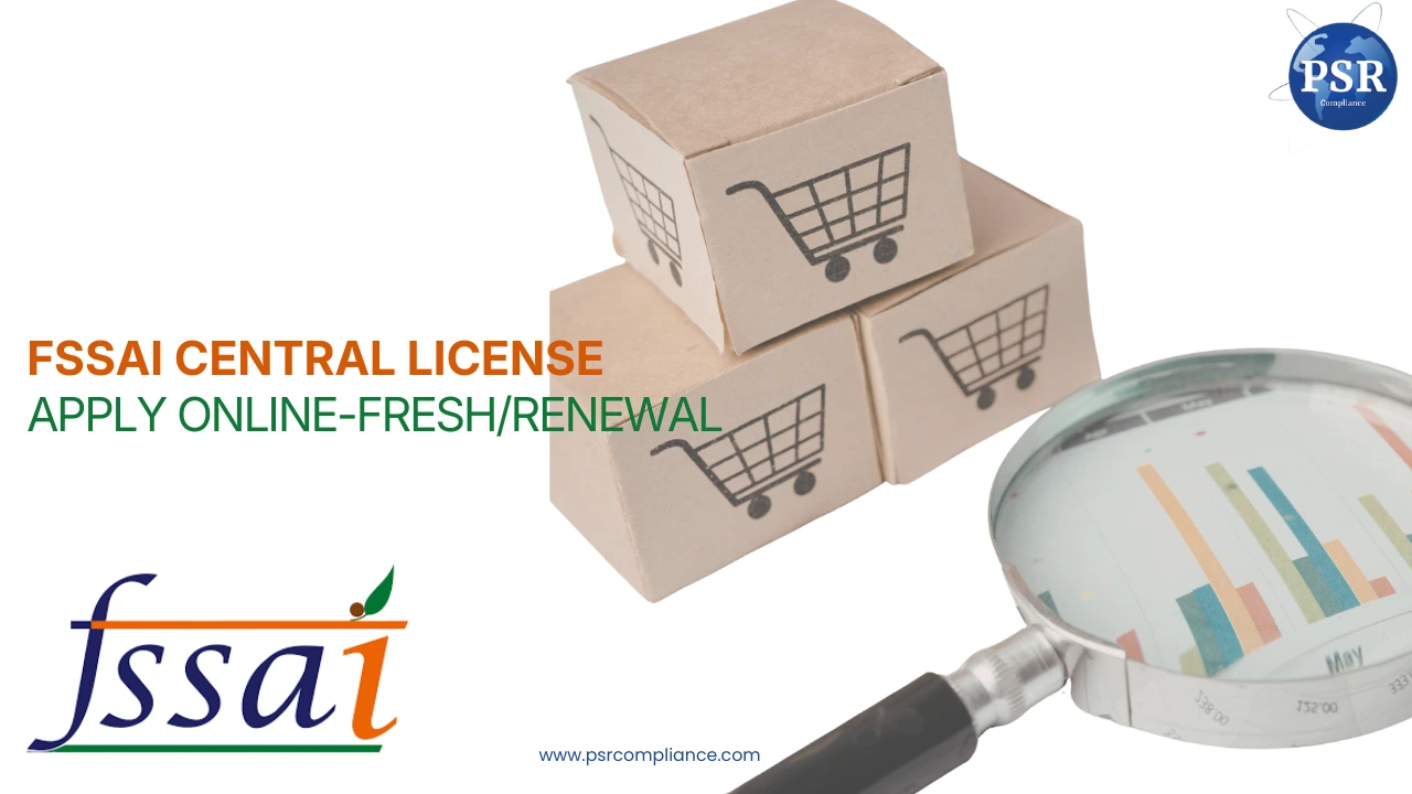 FSSAI Central License Apply Online by PSR Compliance