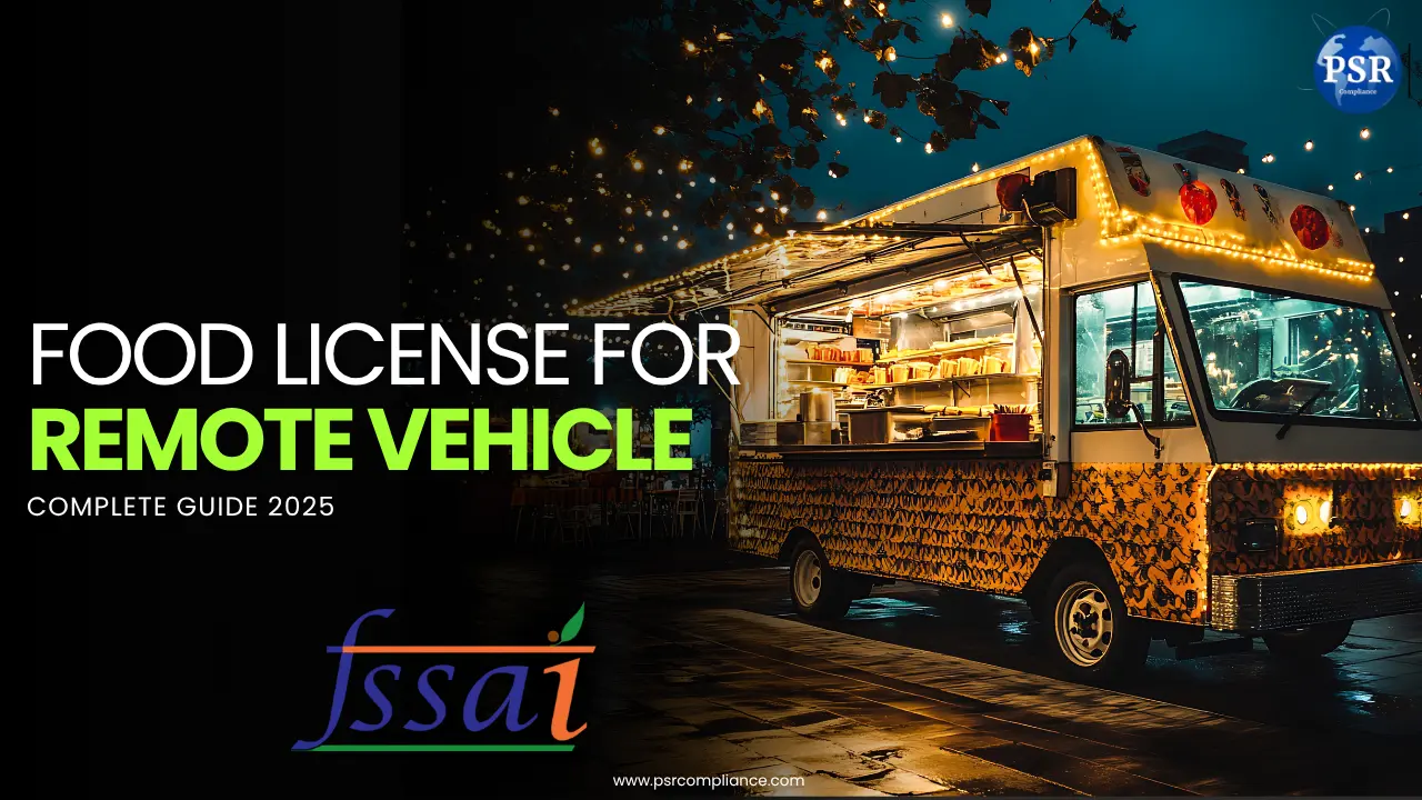 How to Get a Food License for Remote Vehicle in India (2026 Guide)