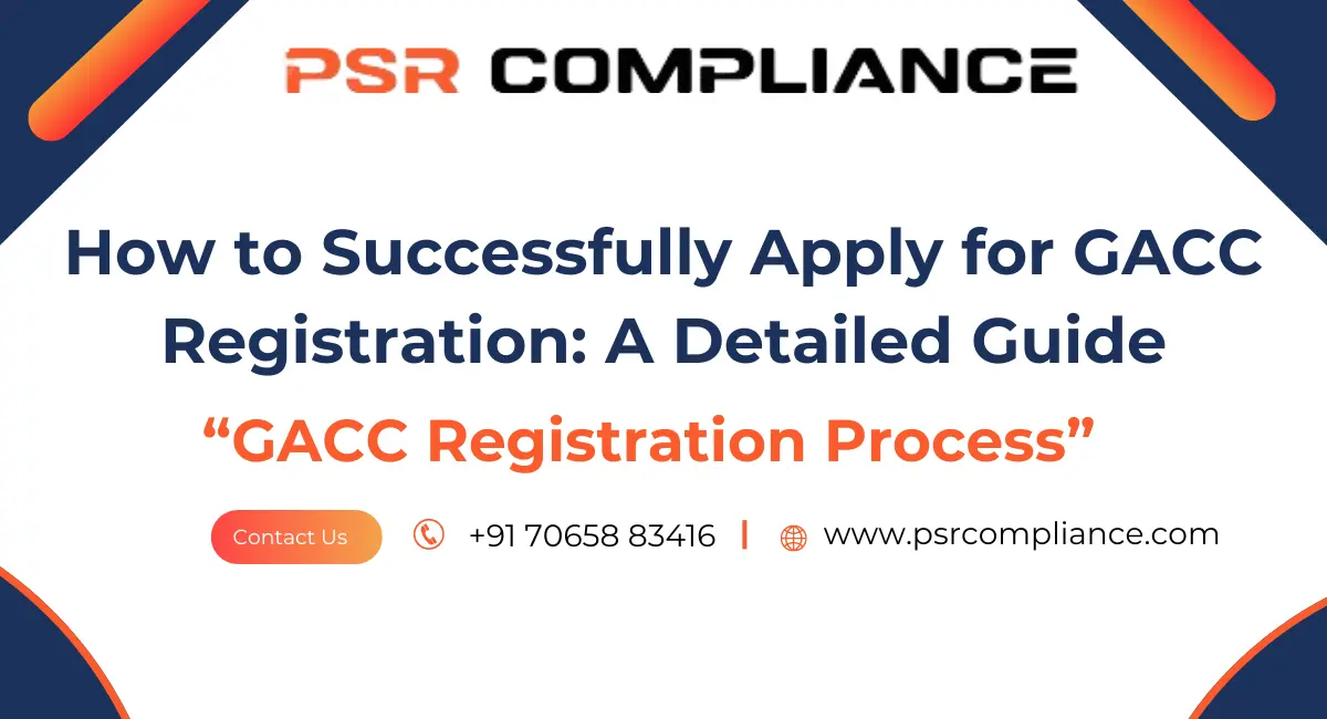 How to Successfully Apply for GACC Registration: A Detailed Guide