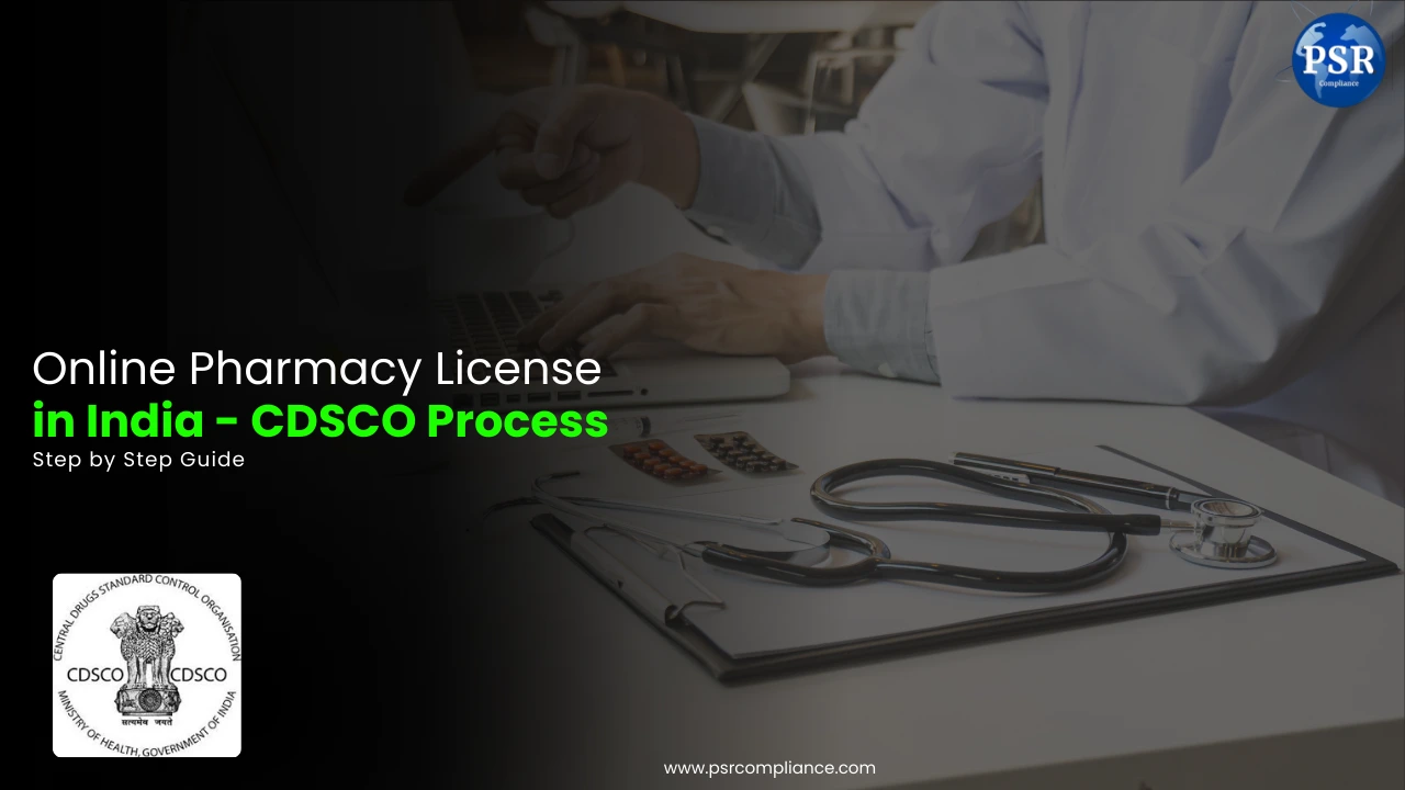 Online Pharmacy License in India – Legal Requirements & CDSCO Process (2025)