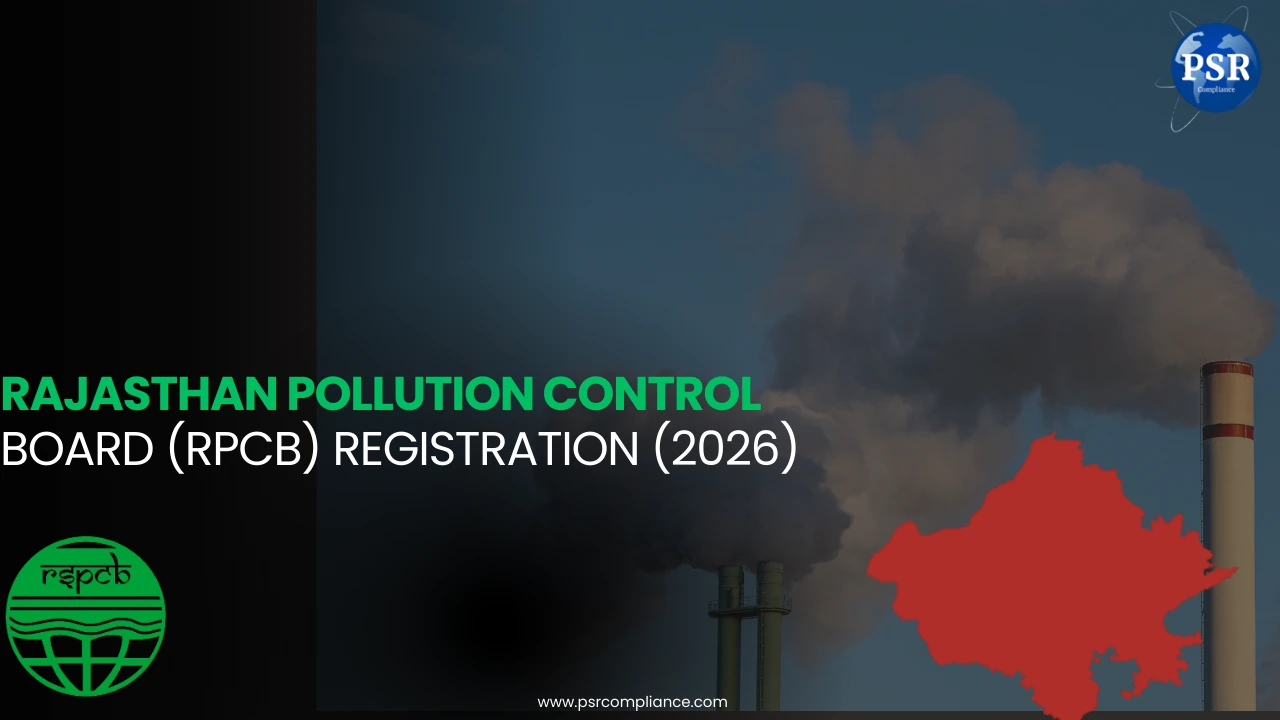 Rajasthan Pollution Control Board (RPCB) Registration 2026 –  Step-by-Step Guide by PSR Compliance