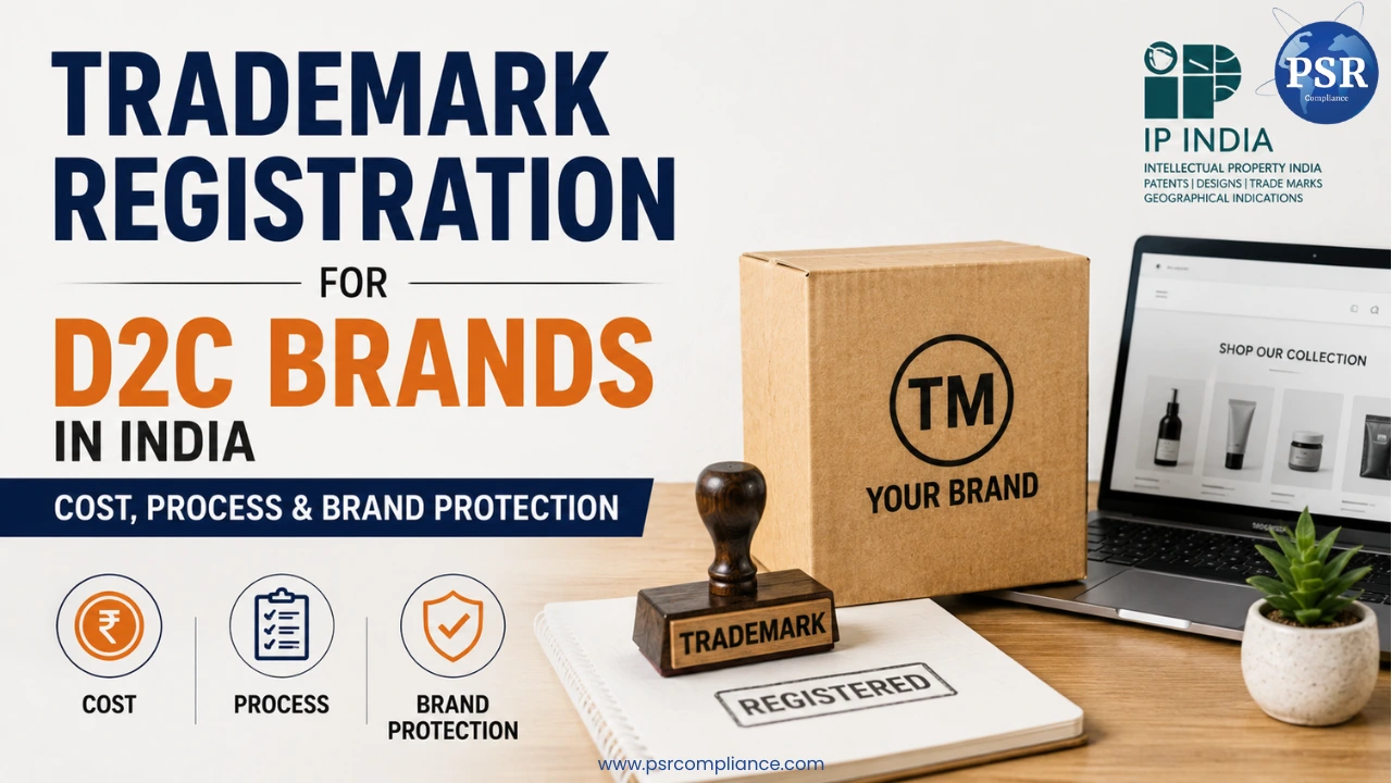 Trademark Registration for D2C Brands in India: Cost, Process & Brand Protection